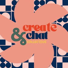 Load image into Gallery viewer, SUNDAY SESSION - January Create &amp; Chat